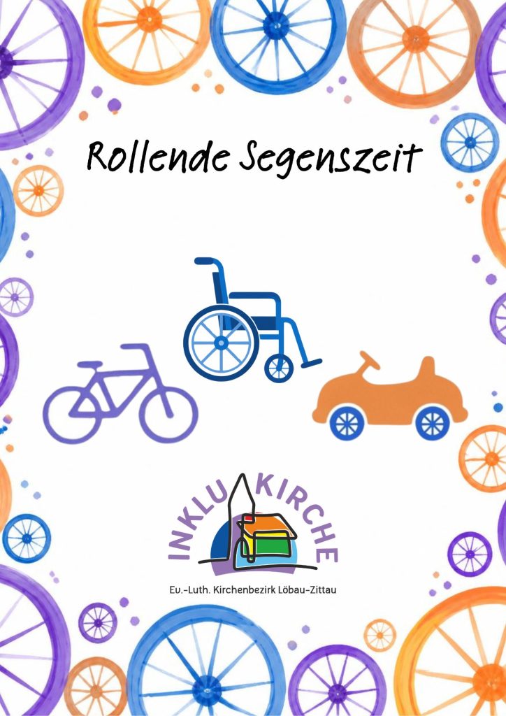 Überschrift "Rollende Segenszeit" über gezeichnetem Fahrrad, Rollstuhl, Bobbycar, unten das Logo der InkluKirche, drumherum Rahmen aus bunten gezeichneten Rädern